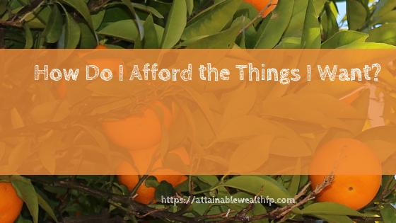 How to afford things